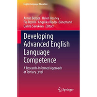 Developing Advanced English Language Competence: A Research-Informed Approach at [Hardcover]