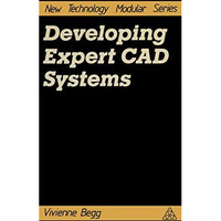 Developing Expert CAD Systems [Paperback]