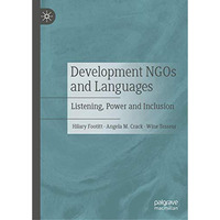 Development NGOs and Languages: Listening, Power and Inclusion [Hardcover]