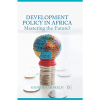 Development Policy in Africa: Mastering the Future? [Paperback]