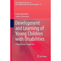 Development and Learning of Young Children with Disabilities: A Vygotskian Persp [Hardcover]