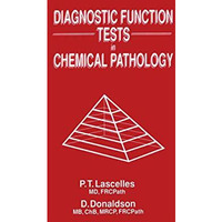 Diagnostic Function Tests in Chemical Pathology [Hardcover]