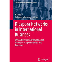 Diaspora Networks in International Business: Perspectives for Understanding and  [Hardcover]