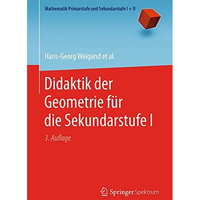 Didaktik der Geometrie f?r die Sekundarstufe I [Paperback]