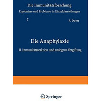 Die Anaphylaxie: II. Immunit?tsreaktion und endogene Vergiftung [Paperback]