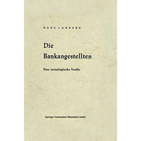 Die Bankangestellten: Eine soziologische Studie [Paperback]