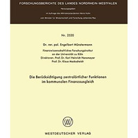 Die Ber?cksichtigung zentral?rtlicher Funktionen im kommunalen Finanzausgleich [Paperback]