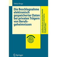 Die Beschlagnahme elektronisch gespeicherter Daten bei privaten Tr?gern von Beru [Paperback]