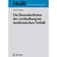 Die Besonderheiten der Arzthaftung im medizinischen Notfall [Paperback]