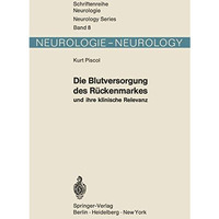 Die Blutversorgung des R?ckenmarkes und ihre klinische Relevanz [Paperback]