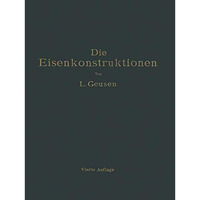 Die Eisenkonstruktionen: Ein Lehrbuch f?r Schule und Zeichentisch nebst einem An [Paperback]