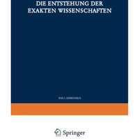 Die Entstehung der Exakten Wissenschaften [Paperback]