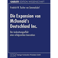 Die Expansion von McDonalds Deutschland Inc.: Der Ausbreitungsproze? einer erfo [Paperback]