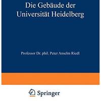 Die Geb?ude der Universit?t Heidelberg [Paperback]