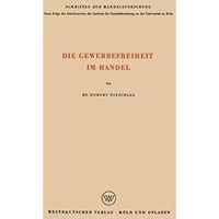 Die Gewerbefreiheit im Handel [Paperback]