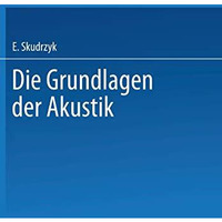 Die Grundlagen der Akustik [Paperback]