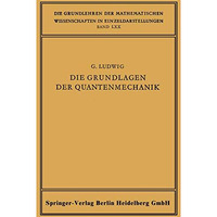 Die Grundlagen der Quantenmechanik [Paperback]