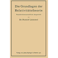 Die Grundlagen der Relativit?tstheorie: Popul?rwissenschaftlich dargestellt [Paperback]