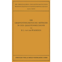 Die Gruppentheoretische Methode in der Quantenmechanik [Paperback]