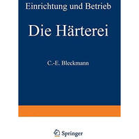 Die H?rterei: Einrichtung und Betrieb [Paperback]