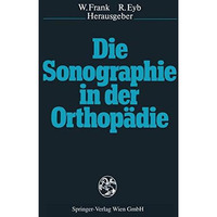 Die Sonographie in der Orthop?die [Paperback]