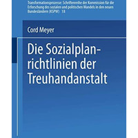 Die Sozialplanrichtlinien der Treuhandanstalt [Paperback]