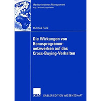 Die Wirkungen von Bonusprogrammnetzwerken auf das Cross-Buying-Verhalten [Paperback]