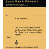 Die Zwischenschrittmethode zur L?sung mehrdimensionaler Probleme der mathematisc [Paperback]