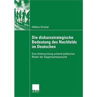 Die diskursstrategische Bedeutung des Nachfelds im Deutschen: Eine Untersuchung  [Paperback]