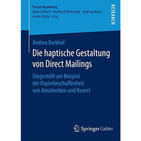 Die haptische Gestaltung von Direct Mailings: Dargestellt am Beispiel der Papier [Paperback]