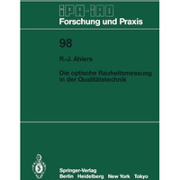 Die optische Rauheitsmessung in der Qualit?tstechnik [Paperback]