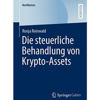 Die steuerliche Behandlung von Krypto-Assets [Paperback]