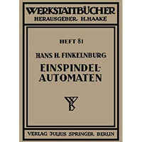 Die wirtschaftliche Verwendung von Einspindelautomaten [Paperback]