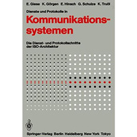 Dienste und Protokolle in Kommunikationssystemen: Die Dienst- und Protokollschni [Paperback]