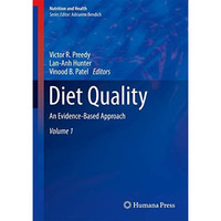 Diet Quality: An Evidence-Based Approach, Volume 1 [Hardcover]