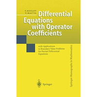 Differential Equations with Operator Coefficients: with Applications to Boundary [Paperback]