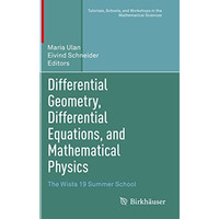 Differential Geometry, Differential Equations, and Mathematical Physics: The Wis [Paperback]