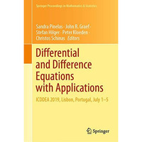 Differential and Difference Equations with Applications: ICDDEA 2019, Lisbon, Po [Hardcover]