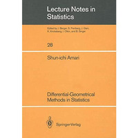 Differential-Geometrical Methods in Statistics [Paperback]