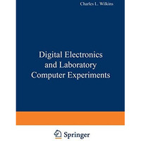 Digital Electronics and Laboratory Computer Experiments [Paperback]