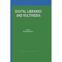 Digital Libraries and Multimedia [Paperback]