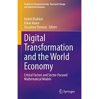 Digital Transformation and the World Economy: Critical Factors and Sector-Focuse [Hardcover]