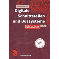 Digitale Schnittstellen und Bussysteme: Einf?hrung f?r das technische Studium [Paperback]