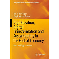 Digitalization, Digital Transformation and Sustainability in the Global Economy: [Paperback]