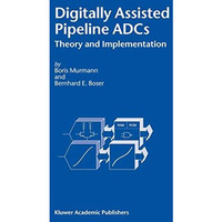 Digitally Assisted Pipeline ADCs: Theory and Implementation [Paperback]