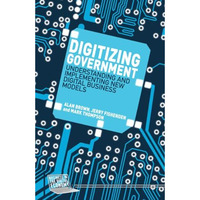 Digitizing Government: Understanding and Implementing New Digital Business Model [Paperback]