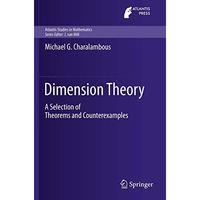 Dimension Theory: A Selection of Theorems and Counterexamples [Paperback]