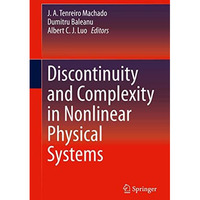 Discontinuity and Complexity in Nonlinear Physical Systems [Hardcover]