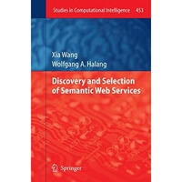 Discovery and Selection of Semantic Web Services [Hardcover]