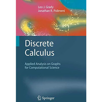 Discrete Calculus: Applied Analysis on Graphs for Computational Science [Paperback]